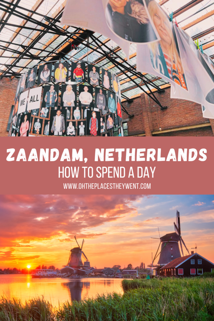 How To Spend The Day In Zaandam, Netherlands: Take a trip from Amsterdam to nearby Zaandam for day of adventure. Here's what to do.