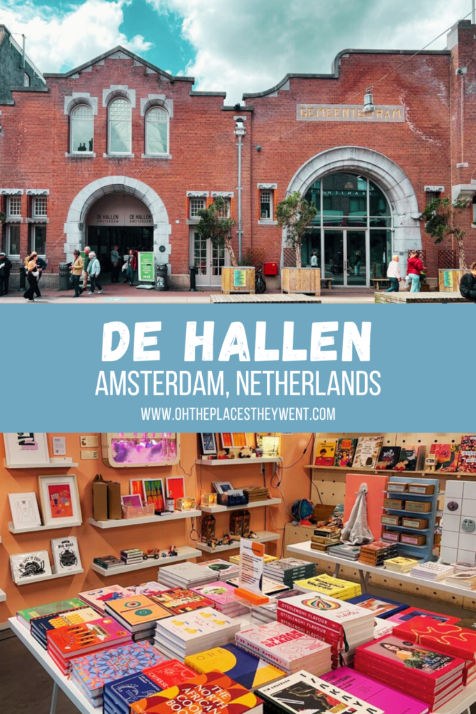 De Hallen: From Foodie Fun To A Shopping Delight In Amsterdam: Looking for a cool place to eat and creative souvenirs to shop for in Amsterdam? Find this hot spot in Amsterdam West.