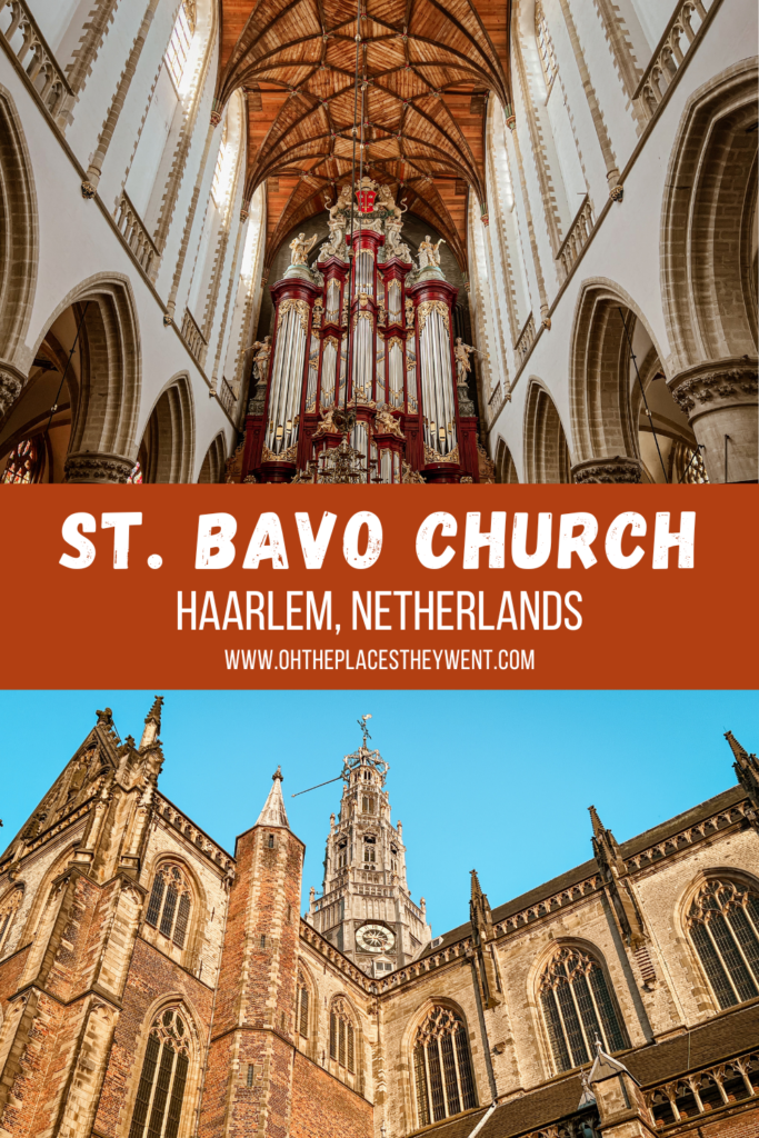 St. Bavo In Haarlem Is Where Organ Music Comes Alive: Visiting Haarlem, Netherlands isn't complete without stepping into one of the largest churches in the Netherlands, Saint Bavo Church. 