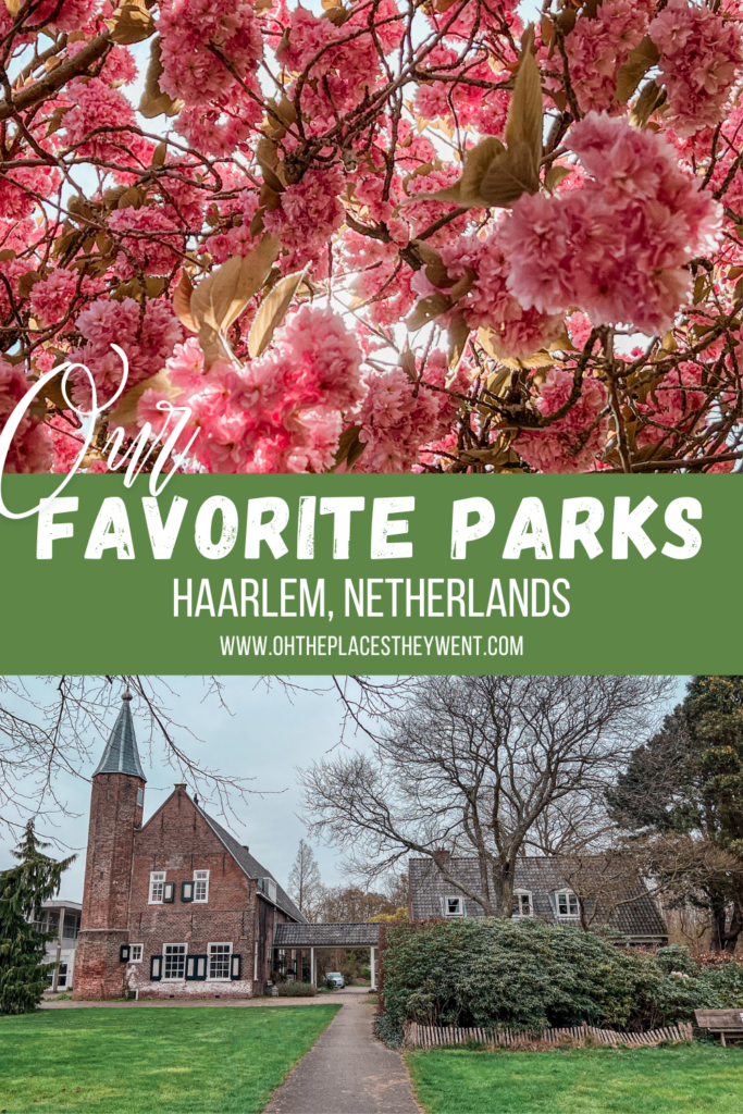 6 Of Our Favorite Parks In Haarlem To Walk, Play, and Enjoy: There are some beautiful parks in Haarlem, Netherlands with flowers to see, playgrounds for kids, and lots of walking paths. Get ready to explore the outdoors!