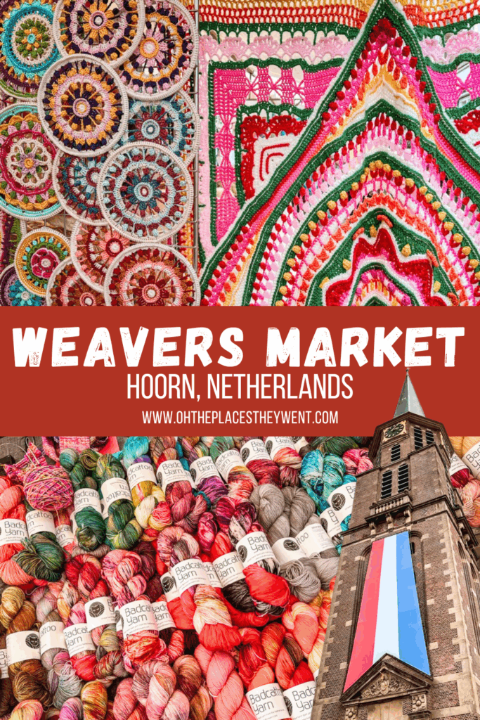 The Dreamiest Day Trip in the Netherlands: Hoorn's Annual Weavers Market: Discover the colorful Weavers Market in Hoorn, Netherlands—a perfect day trip from Amsterdam packed with yarn, fiber arts, history, and charm. Here’s everything you need to know before you go.